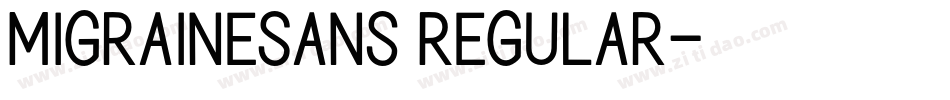 MigraineSans Regular字体转换